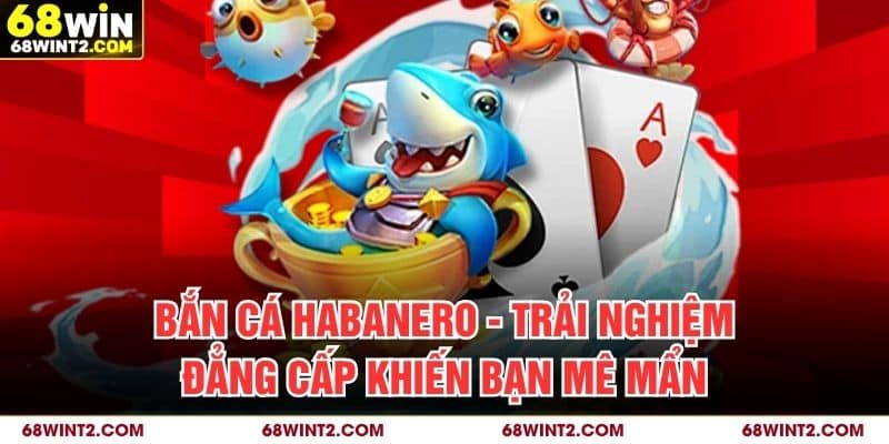Bắn cá Habanero